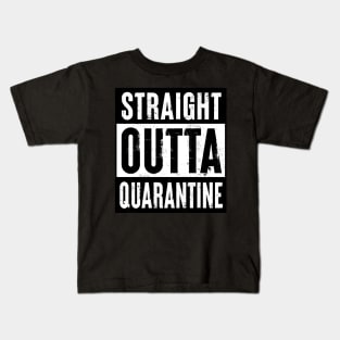 Straight Outta Quarantine Kids T-Shirt